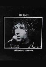 Bob Dylan: Visions of Johanna