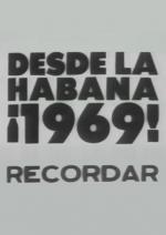 Desde La Habana, ¡1969! recordar