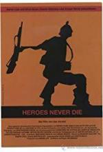 Los héroes nunca mueren 