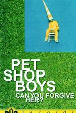 Pet Shop Boys: Can You Forgive Her?