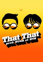 PSY feat. SUGA: 'That That