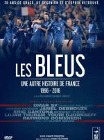 Les Bleus, une autre histoire de France