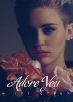 Miley Cyrus: Adore You