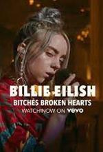 Billie Eilish: Bitches Broken Hearts