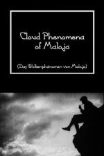 El fenómeno de las nubes en Maloja