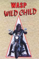 W.A.S.P.: Wild Child