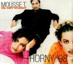 Mousse T. Feat. Hot 'n' Juicy: Horny '98