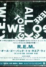 R.E.M.: We All Go Back to Where We Belong - John Giorno Version