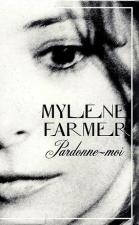 Mylène Farmer: Pardonne-moi