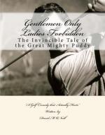 Gentlemen Only Ladies Forbidden : Puddy McFadden License to Golf