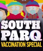 South Park: South ParQ Vaccination Special