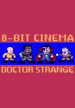 8 Bit Cinema: Doctor Strange