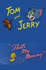 Tom y Jerry: Esa es mi mamá