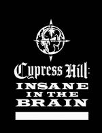 Cypress Hill: Insane in the Brain 
