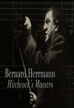Bernard Herrmann: El maestro de Hitchcock