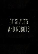 De esclavos y robots