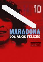 Maradona: Los años felices