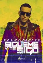 Daddy Yankee: Sígueme y te sigo
