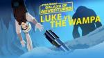 Star Wars Galaxy of Adventures: Luke vs. el Wampa: Escape de la caverna