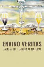 Envino Veritas: Galicia, del terroir al natural 