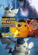 Detective Pikachu y el misterio del flan desaparecido