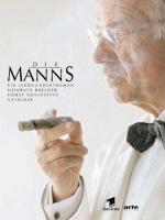 Los Mann: La novela de un siglo