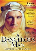Lawrence de Arabia: Un hombre peligroso