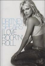 Britney Spears: I Love Rock 'n' Roll