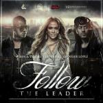 Wisin & Yandel feat. Jennifer Lopez: Follow the Leader