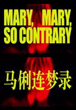 Mary, Mary, So Contrary