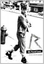 Rihanna & Calvin Harris: We Found Love