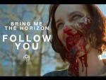 Bring Me The Horizon: Follow You