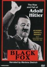 Black Fox: The True Story of Adolf Hitler 
