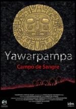 Yawarpampa: Campo de sangre