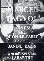 Marcel Pagnol ou Le cinéma tel qu'on le parle
