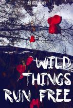 Wild Things Run Free