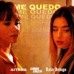Aitana & Lola Indigo: Me quedo