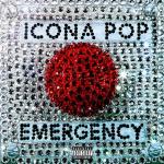 Icona Pop: Emergency