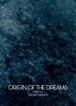 Origin of the Dreams