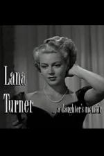 Lana Turner... los recuerdos de una hija