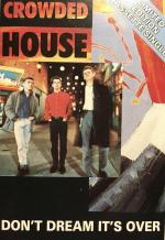 Crowded House: Don't Dream It's Over