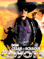 El Coyote: Don César de Echagüe
