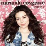 Miranda Cosgrove: Kissin U
