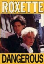 Roxette: Dangerous