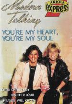 Modern Talking: You're My Heart, You're My Soul