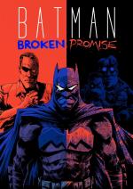 Batman: Broken Promise