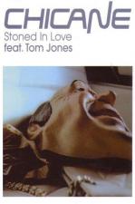 Chicane Feat. Tom Jones: Stoned in Love