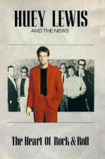 Huey Lewis and the News: The Heart of Rock and Roll