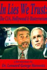 In Lies We Trust: The CIA, Hollywood & Bioterrorism 