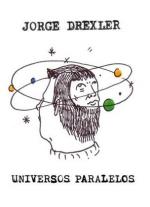 Jorge Drexler: Universos paralelos
